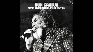 Don Carlos Meets Aggrovators at Dub Station (Full Album)