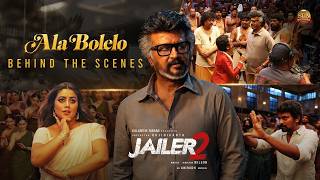 Ala Bolelo - Behind the Scenes | Jailer 2 | Superstar Rajinikanth | Sun Pictures | Nelson | Anirudh