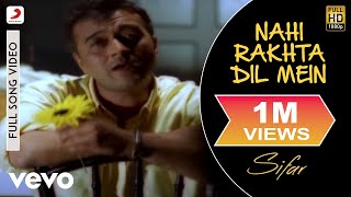 Nahi Rakhta Dil Mein - Official Full Song  Sifar  