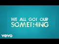 Chris Hordijk - We All Got Our Something 