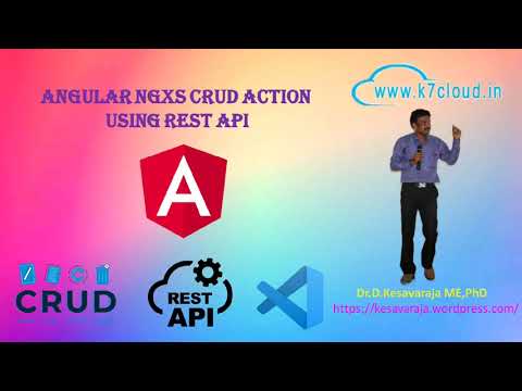 Angular NGXS CRUD Operations - REST API By Dr.D.Kesavaraja and Dr.D.Sasireka