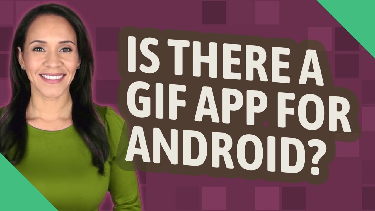 Is there a GIF app for Android?