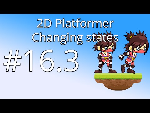 16.3: Unity 5 tutorial for beginners: 2D Platformer - Changing states