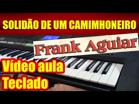 Solidão De Um Caminhoneiro - Frank Aguiar