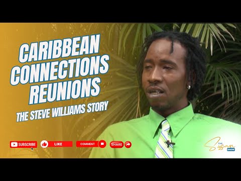The Steve Williams Story on Caribbean Connections Reunion
