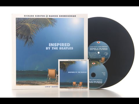 Richard Kersten & Marcus Ghoreischian - Inspired By The Beatles - Sippin' Lemonade In The Sunshine