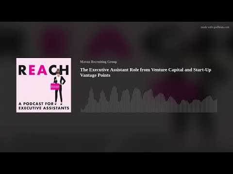 The Executive Assistant Role from Venture Capital and Start-Up ...