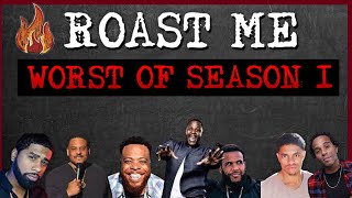 The Worst Of Roast Me Season 1