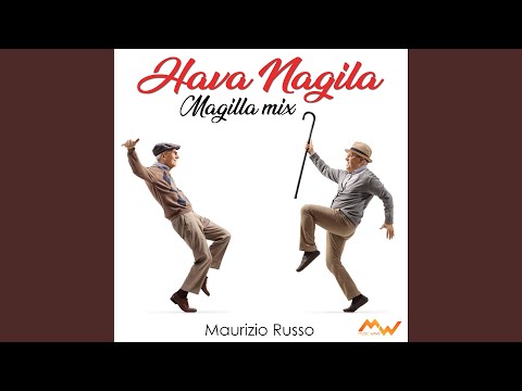 Hava Nagila / Magilla Mix