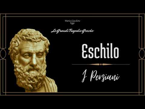 ESCHILO: I Persiani (la più antica opera teatrale pervenuta)