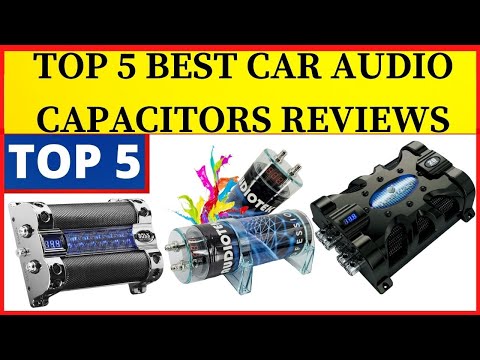 Top 5 Best Car Audio Capacitors Reviews in 2022