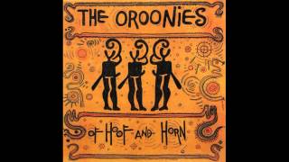 The Oroonies ~ Girls Of Alexandria