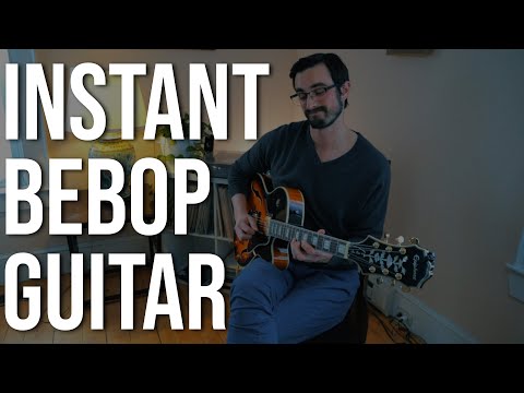 Instant Bebop Guitar!