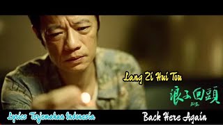 Download lagu Lang Zi Hui Tou - 浪子回头【 Kembali Lagi Kesini 】Back Here Again (Lirik Terjemahan) mp3 Download lagu Lang Zi Hui Tou - 浪子回头【 Kembali Lagi Kesini 】Back Here Again (Lirik Terjemahan) mp3