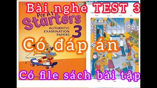 Bài nghe Starters 3 -Listening TEST 3-có đáp án -Authentic Examination Papers -Cambridge English YLE