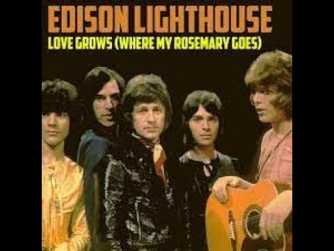 Love Grows (where my rosemary goes) - Edison Lighthouse