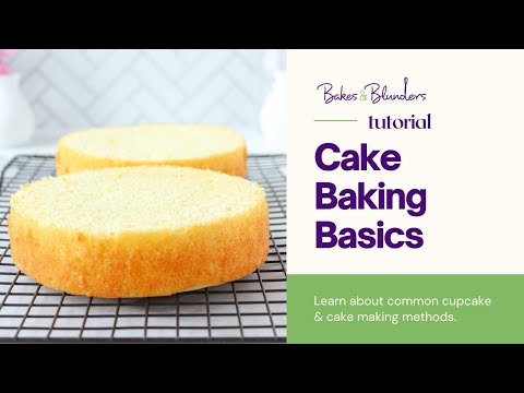 Cake Baking Basics An Overview of 4 Different Methods