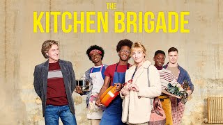The Kitchen Brigade - Official Trailer