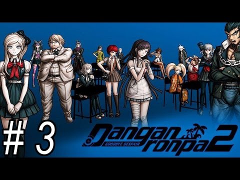 Let's Play Danganronpa 2: Goodbye Despair [Blind] - #3 | Chapter 1: Deadly Life