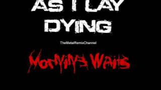 As I Lay Dying - Morning Waits (Remix)
