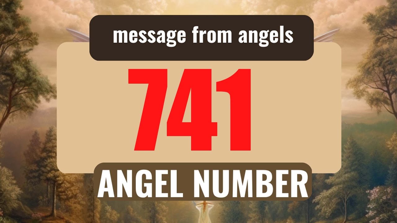 The Hidden Spiritual Meaning of Angel Number 741