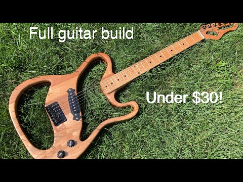 I built this guitar for $30!