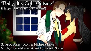『Michaela &amp; Jonah』Baby, It&#39;s Cold Outside - Happy New Year! - Duet Cover