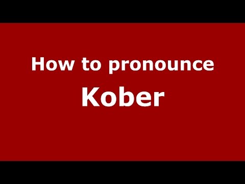How to pronounce Kober