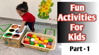 FUN ACTIVITIES FOR TODDLERS & KIDS | KEEP KIDS BUSY AT HOME | HOME SCHOOL | Part 1