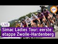 Simac Ladies Tour - 1e etappe Zwolle-Hardenberg
