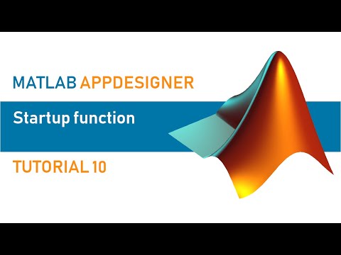 MATLAB AppDesigner | Tutorial 10 | Startup function