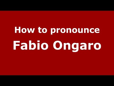 How to pronounce Fabio Ongaro (Italian/Italy)  - PronounceNames.com