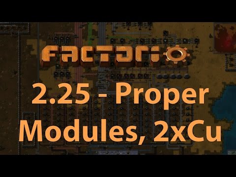Factorio - Let's Play Episode 2.25 - Proper Module Setup, Doubling Copper