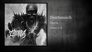 Zherra - Deathmarch [Official]