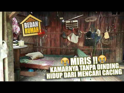 BEDAH RUMAH EPISODE 208 - Miris!!! Kamarnya Tanpa Dinding, Hidup dari Mencari Cacing
