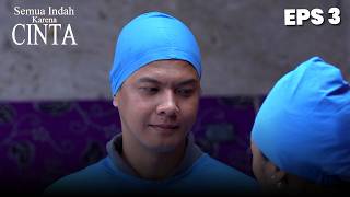 Download lagu Afif Kasih Tau Kalau Ayahnya Sudah Jadi Saksi Nikahnya | SEMUA INDAH KARENA CINTA | EPS 3 PART 1 mp3