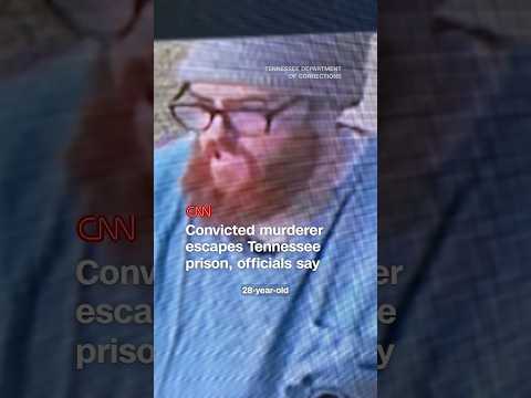 Convicted murderer escapes Tennessee prison, officials say
