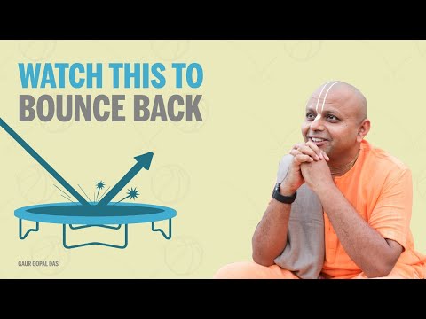 Watch This To Bounce Back | Gaur Gopal Das