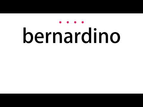 How to pronounce bernardino - Vocab Today