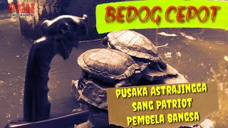 Download lagu BEDOG CEPOT PUSAKA ASTRAJINGGA SANG PATRIOT PEMBELA BANGSA mp3 Download lagu BEDOG CEPOT PUSAKA ASTRAJINGGA SANG PATRIOT PEMBELA BANGSA mp3