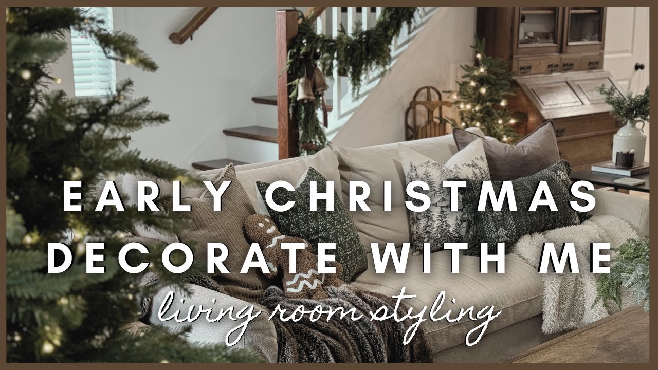 Early Christmas Decorate with me | living room styling