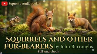 Squirrels and Other Fur-Bearers