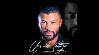 Cristian Allexis y Urbanova - Una vida contigo