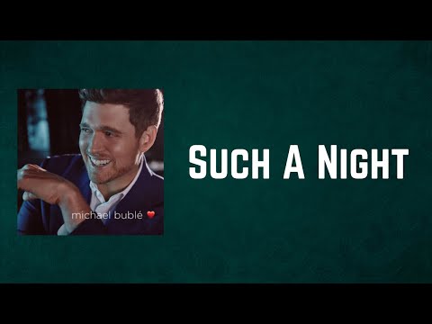 Michael Bublé - Such A Night (Lyrics)