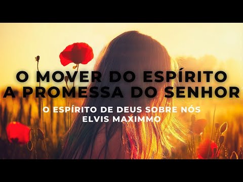 O Espírito De Deus Sobre Nós video