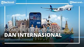 Serbu! Promo Tiket Pesawat Murah Garuda Indonesia GOTF, Diskon sampai 80 Persen
