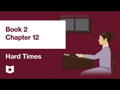 チャールズ・ディケンズ『ハード・タイムズ』第2部第12章：収穫（下） (Hard Times by Charles Dickens | Book 2, Chapter 12: Reaping (Down))