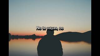 José José - No Te Vayas, No (Letra).