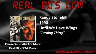 Randy Stonehill - Turning Thirty