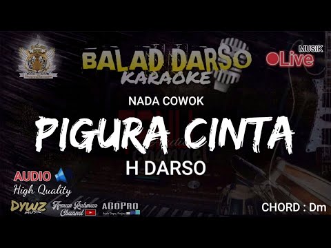 PIGURA CINTA KARAOKE live - H DARSO | BALAD DARSO KARAOKE @dywz HD AUDIO